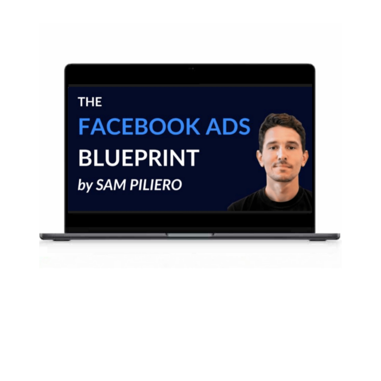The Facebook Ads Blueprint: Practical Guide & Core Concepts