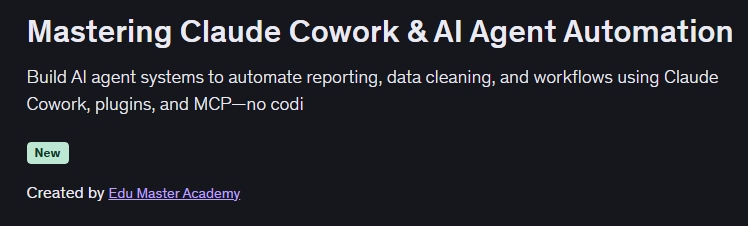 Edu Master Academy Mastering Claude Cowork AI Agent Automation Free