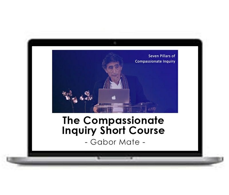 Dr. Gabor Maté – The Compassionate Inquiry Course