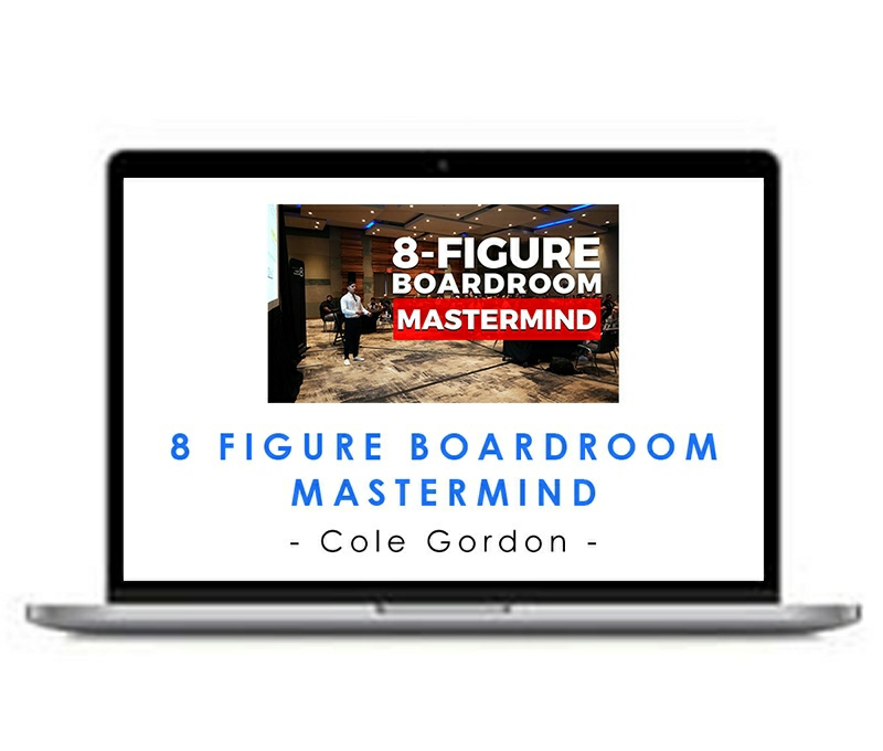 Cole Gordon – 8-Figure Boardroom Mastermind