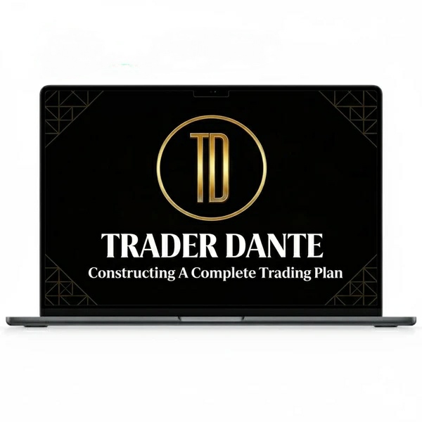 Trader Dante – Constructing a Complete Trading Plan