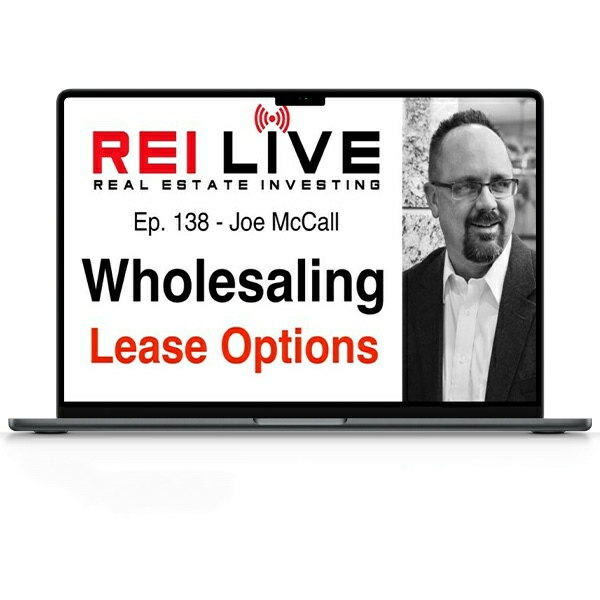 Joe Mccall Wholesaling Lease Options