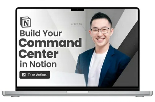 Build Your Command Center in Notion by Jeff Su