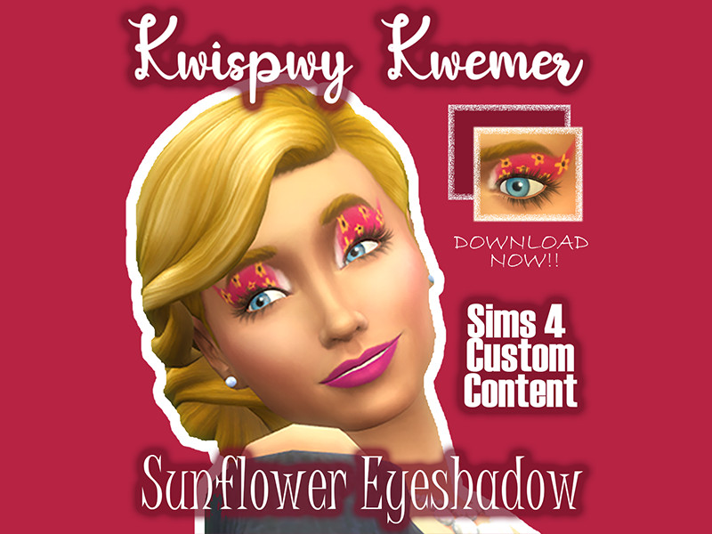 Sims 4 SUNFLOWER EYESHADOW - KWISPWY KWEMER by Kwispwy_Kwemer