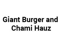 Giant Burger and Chami Hauz