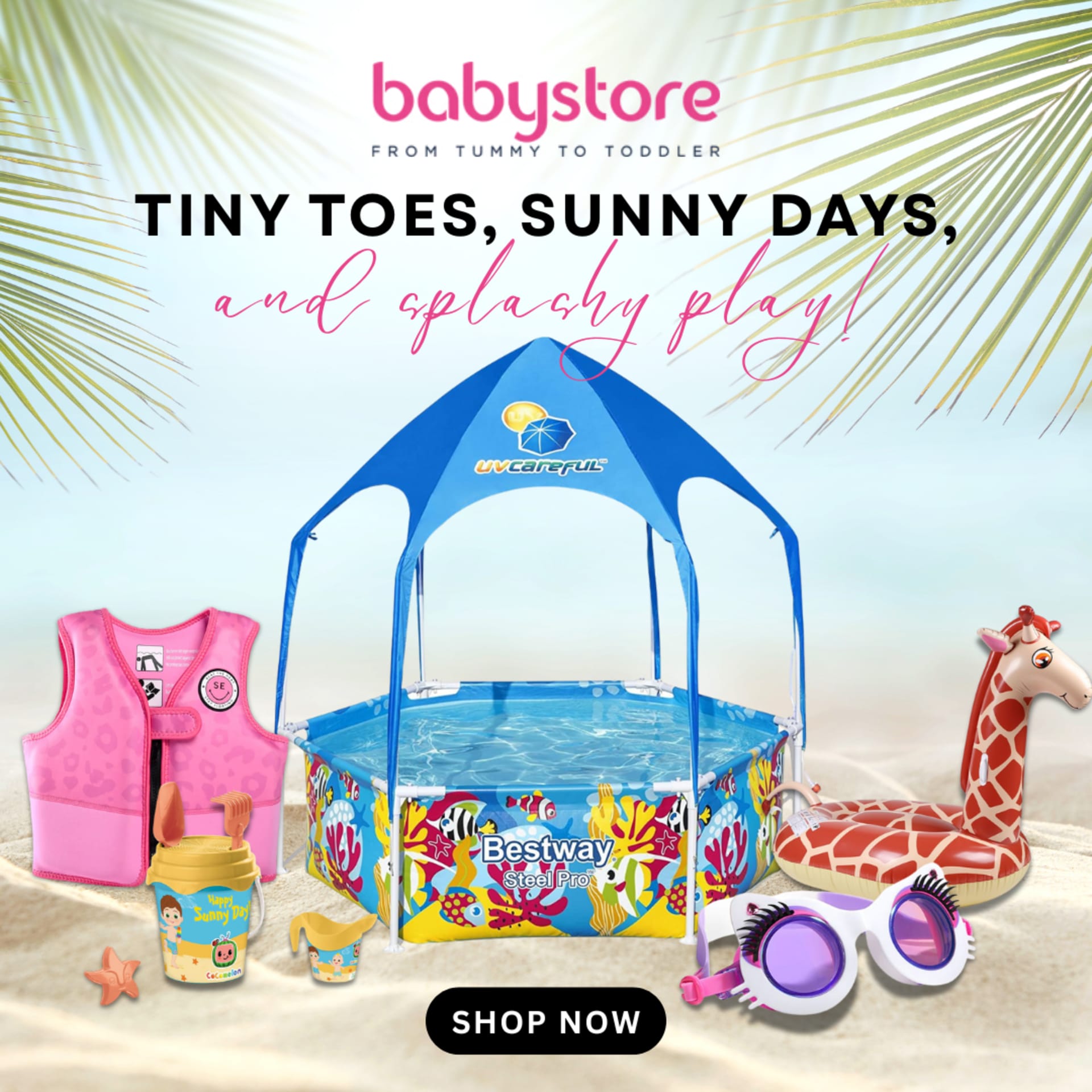 Summer to back-to-school social campaigns for BabyStore (2025) — Summer pool gear — “Tiny toes, sunny days, and splashy play!”