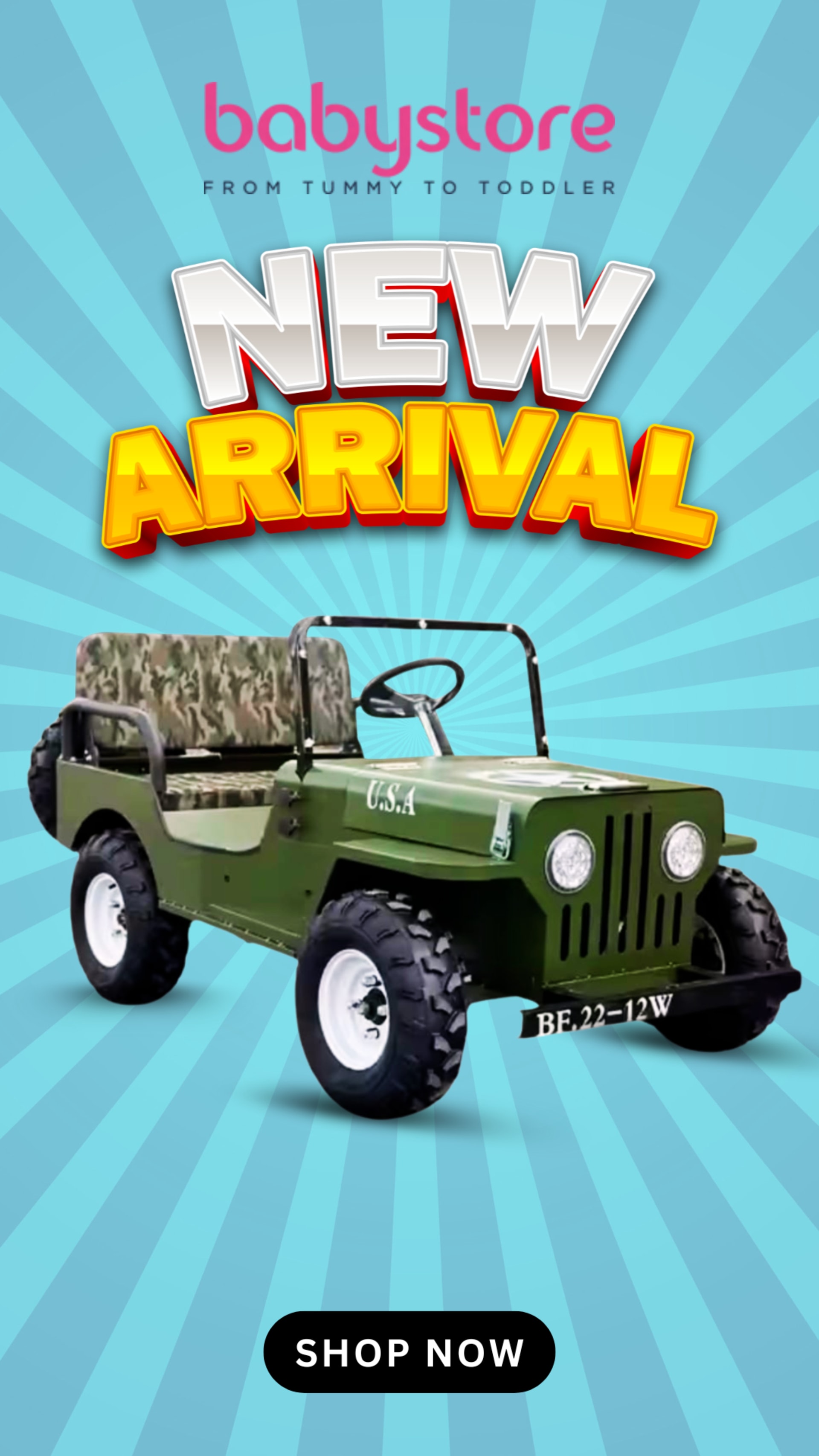 Summer to back-to-school social campaigns for BabyStore (2025) — Story — “New Arrival” ride-on jeep