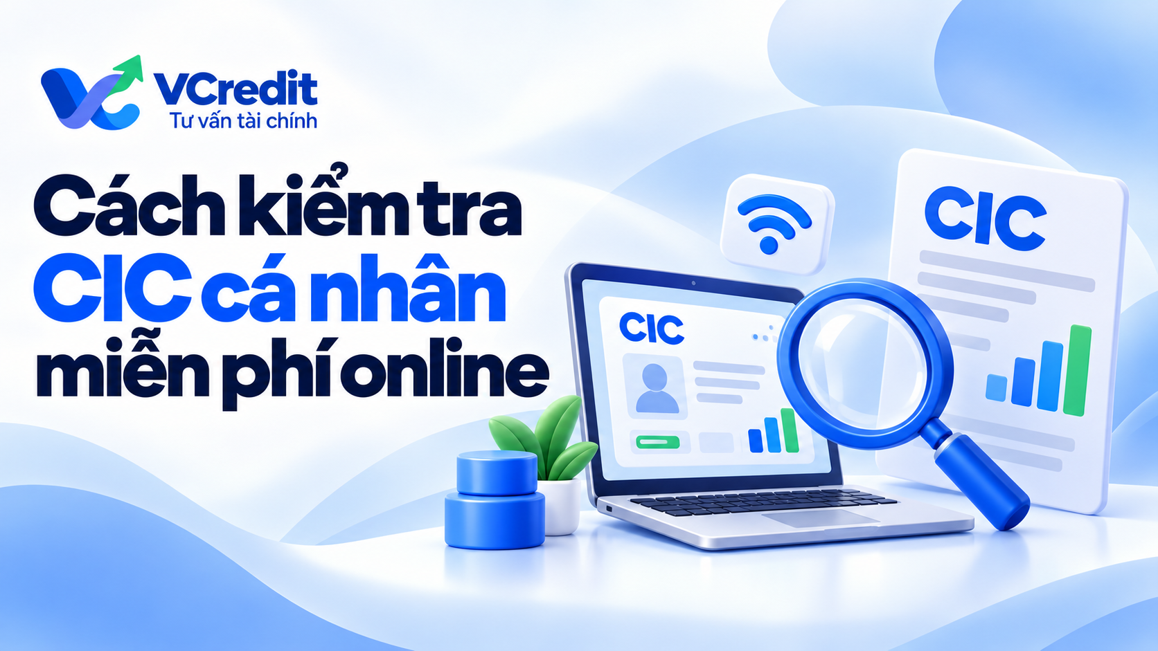 Cách kiểm tra CIC cá nhân miễn phí online