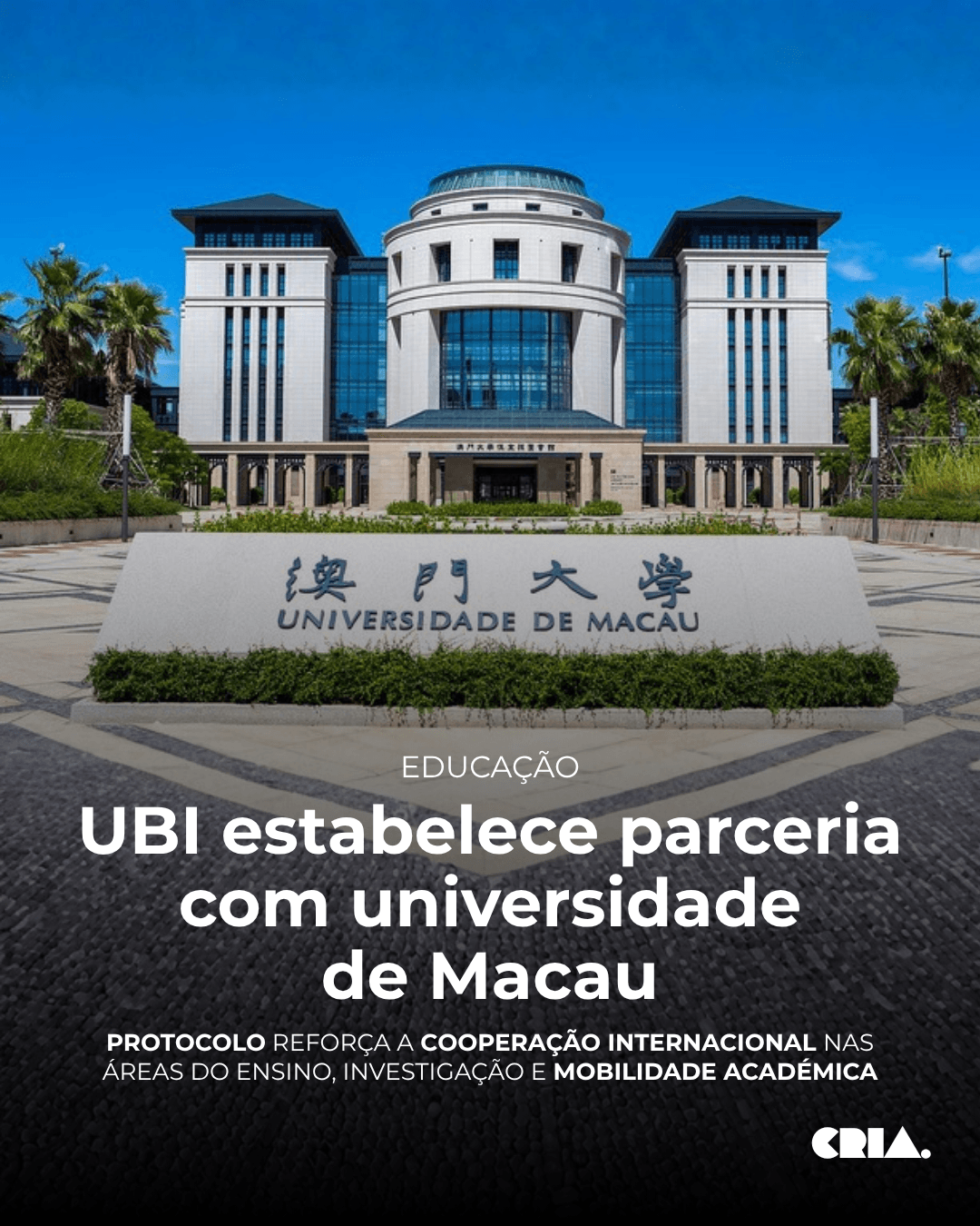 UBI estabelece parceria com universidade de Macau