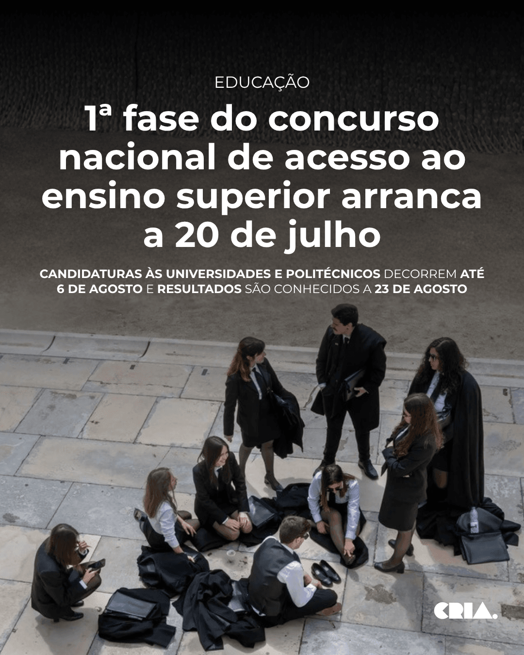1ª fase do concurso nacional de acesso ao ensino superior arranca a 20 de julho