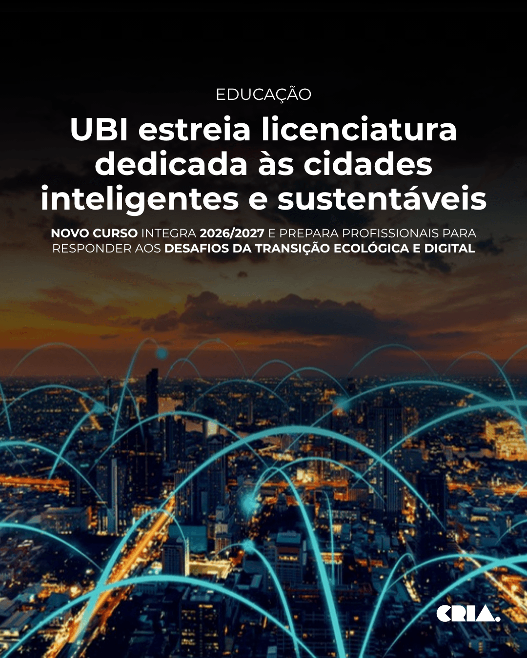 UBI estreia licenciatura dedicada às cidades inteligentes e sustentáveis