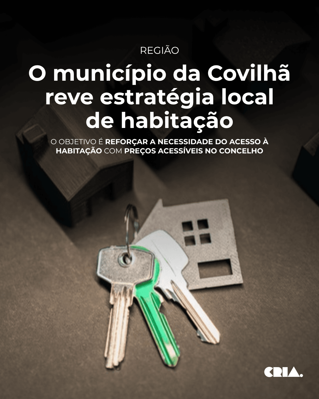 O município da Covilhã está atualmente a rever a estratégia local de habitação