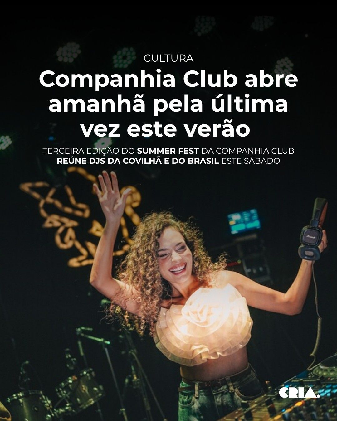 Companhia Club abre amanhã pela última vez este verão
