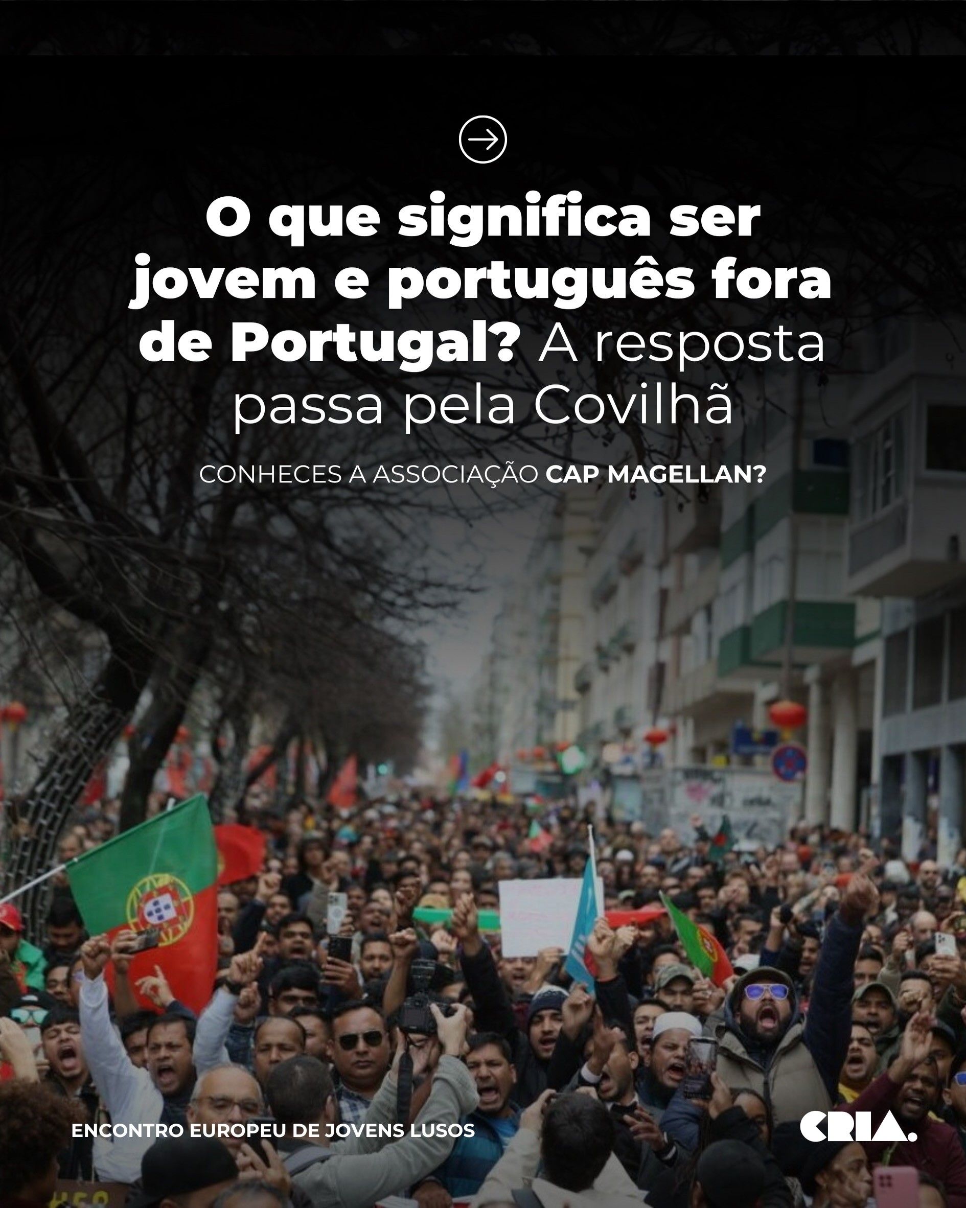 O que significa ser jovem e português fora de Portugal? A resposta passa pela Covilhã