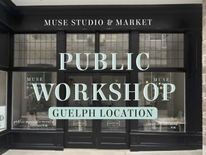 PUBLIC - GUELPH Open Workshop with our Custom Creative Menu