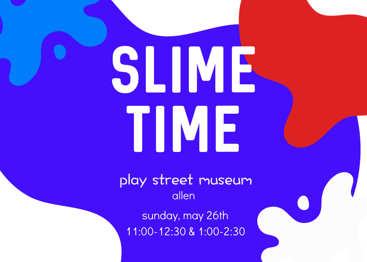 Slime Time - Play Street Museum Allen Photo