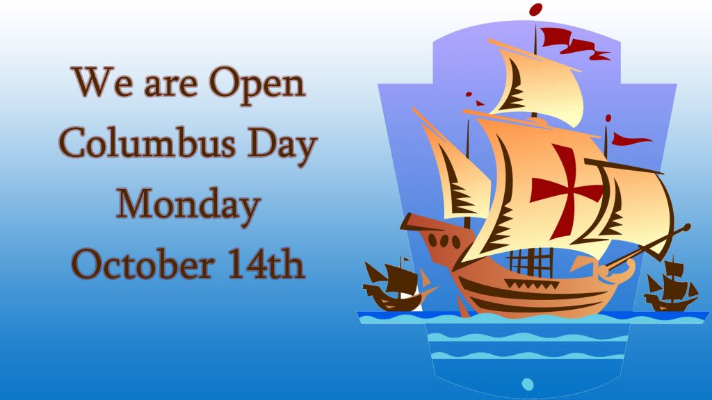 Open Columbus Day 11am5pm