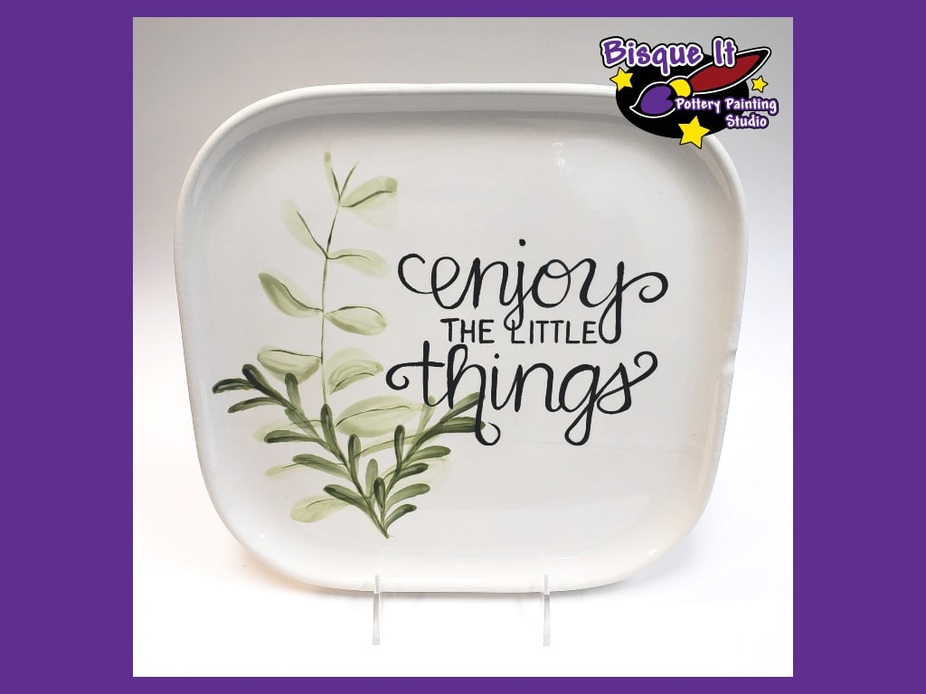 Enjoy The Little Things Plate