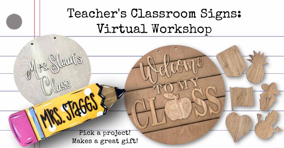 Teacher's Classroom Sign Workshop