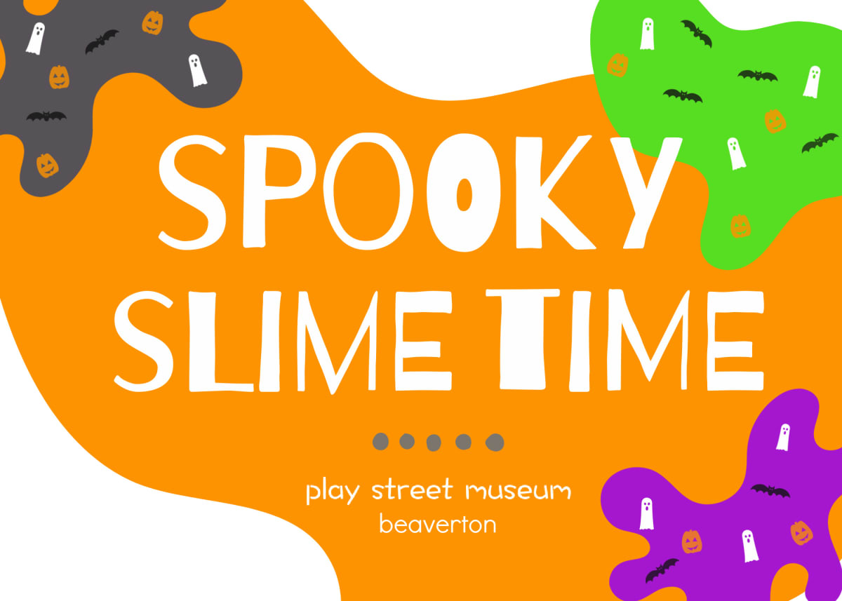 SPOOKY SLIME TIME - PLAY STREET BEAVERTON Photo