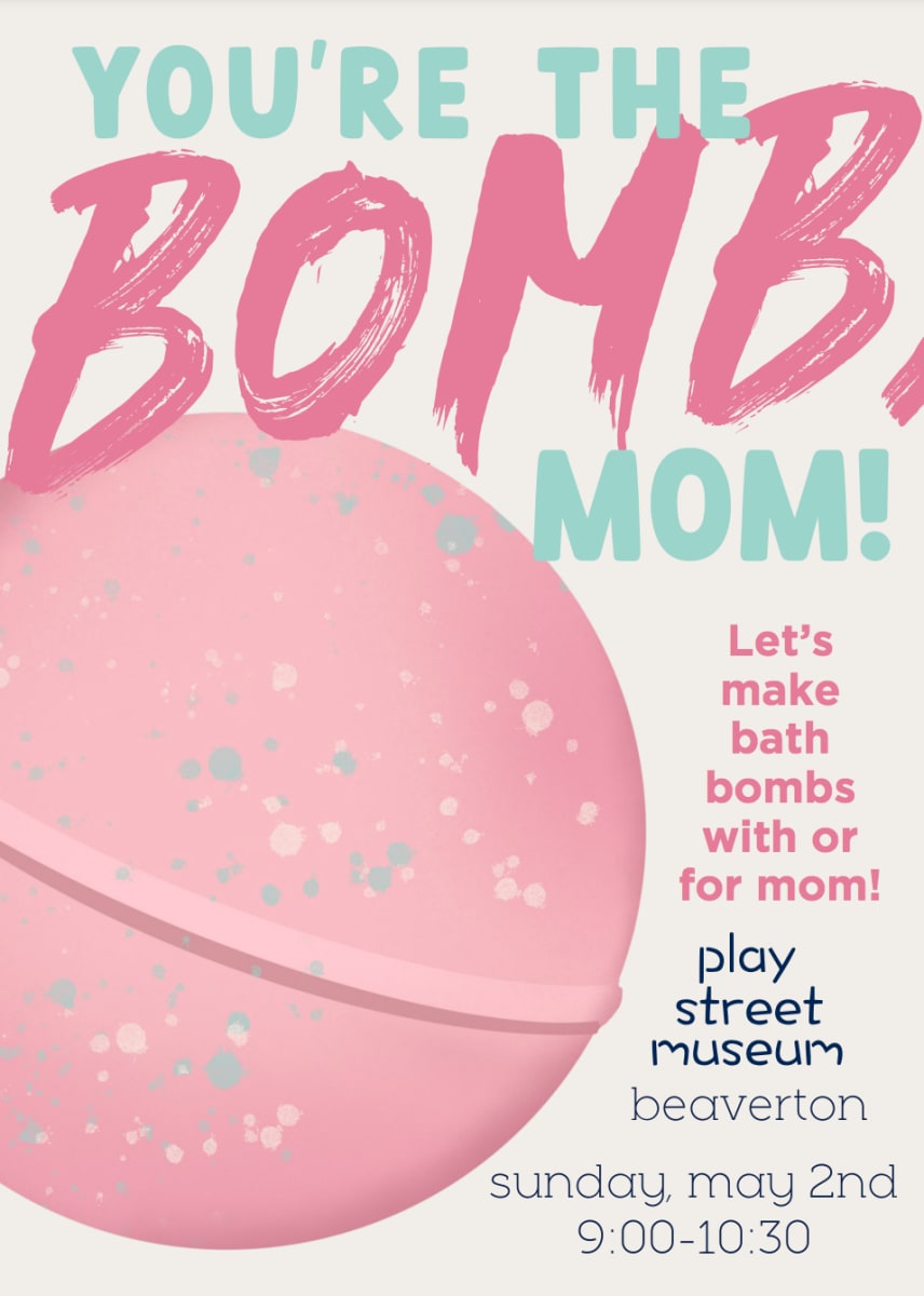 You're the BOMB Mom - PSM Beaverton Photo