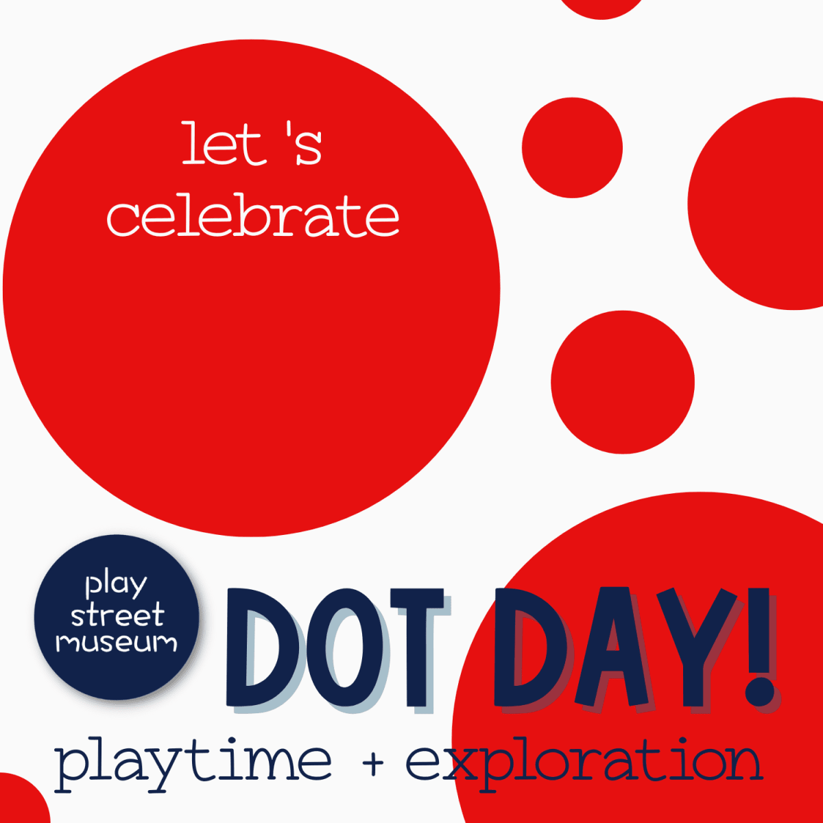 LET'S CELEBRATE DOT DAY - PLAY STREET BEAVERTON Photo