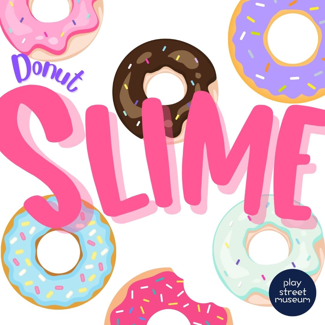 DONUT SLIME + PLAYTIME - PLAY STREET MCKINNEY Photo