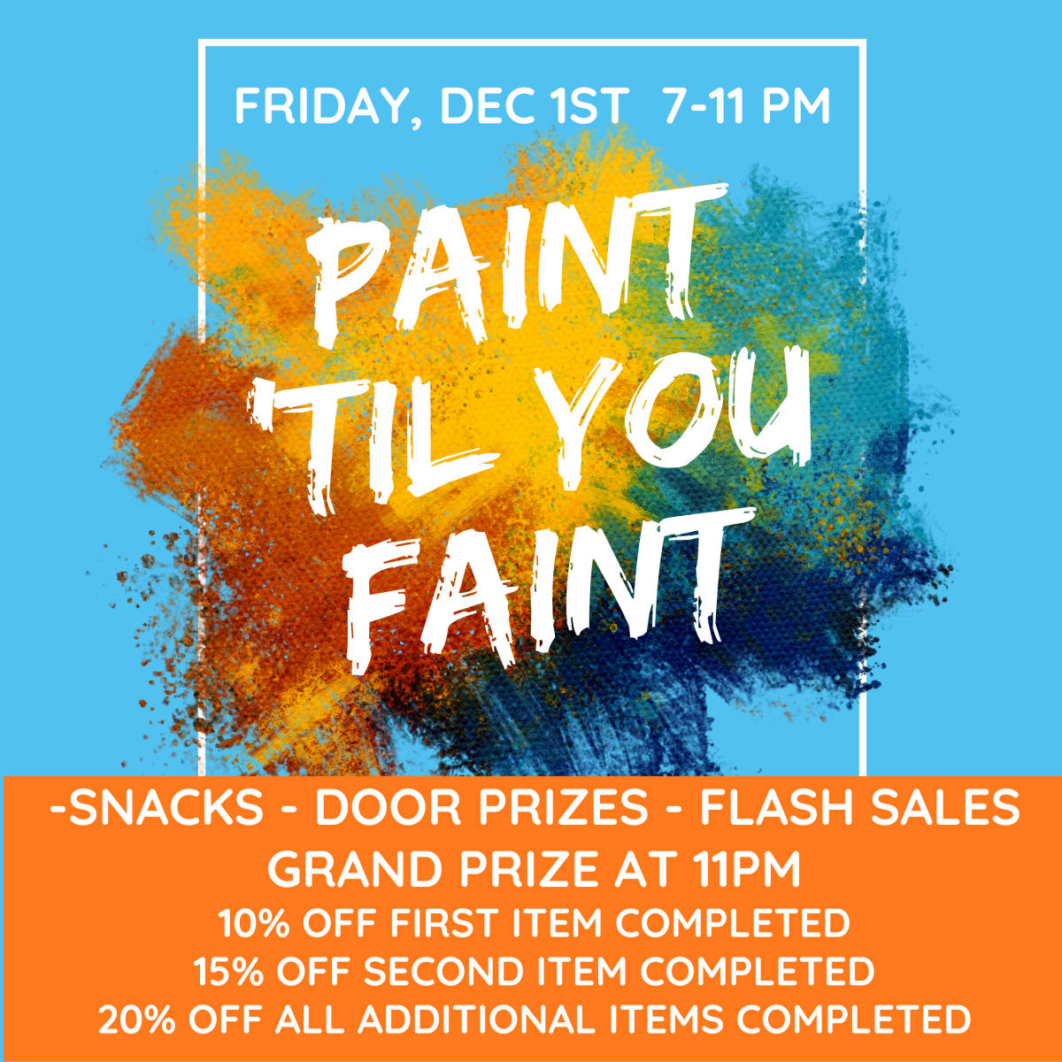 Paint 'til You Faint Painting Party BYOB Dec 1st 711PM