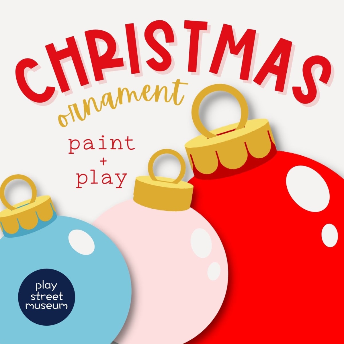 Christmas Ornament Paint & Play - Play Street Museum Photo