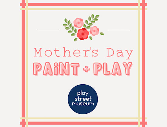 🌷MOTHER'S DAY PAINT + PLAY 💝 - PLAY STREET MURPHY Photo
