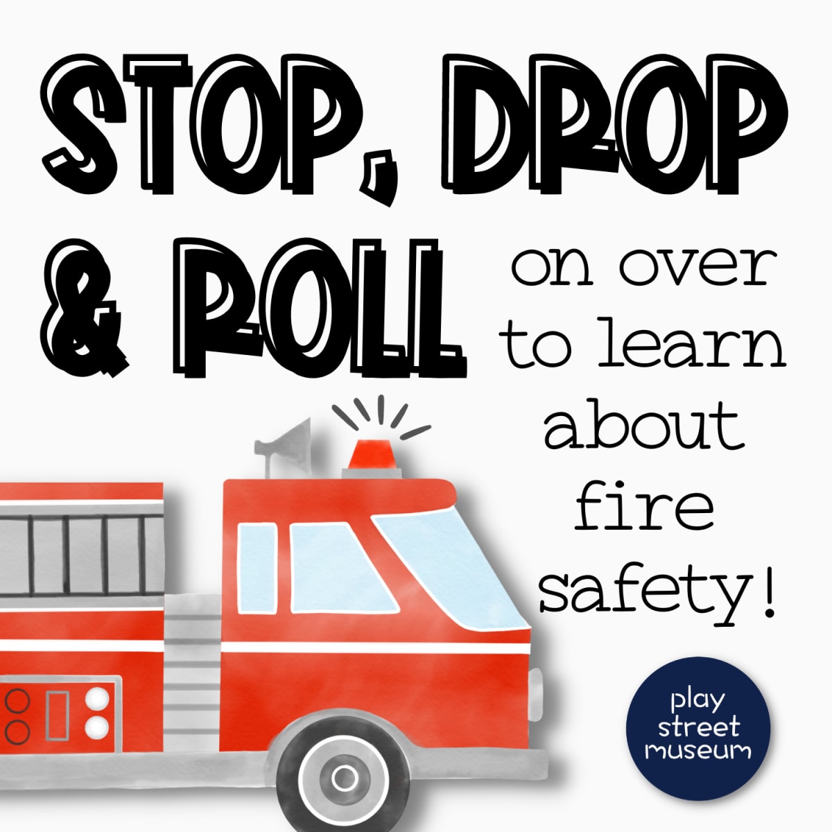 STOP, DROP & ROLL-FIRE DEPT VISIT - PLAY STREET MURPHY Photo