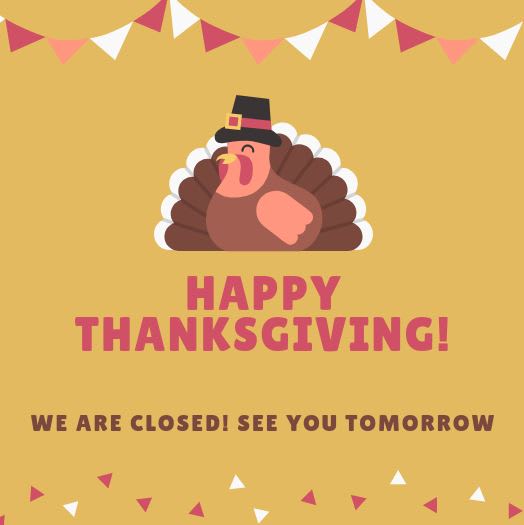 CLOSED - HAPPY THANKSGIVING! Photo
