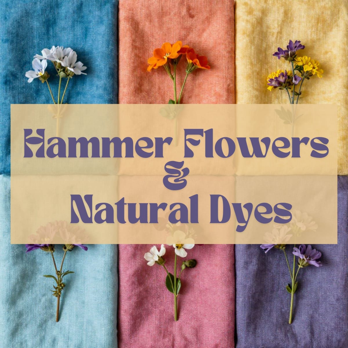 Hammer Flowers & Natural Dyes for Kids | Eco-Fabric Arts Class | Ages 7+ Photo