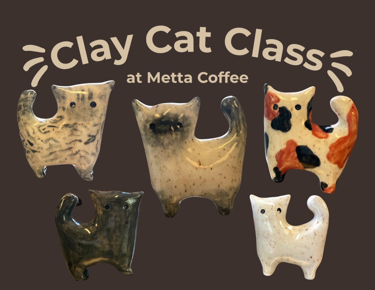 Clay Cats Pottery Class at Metta Coffee Cafe Photo