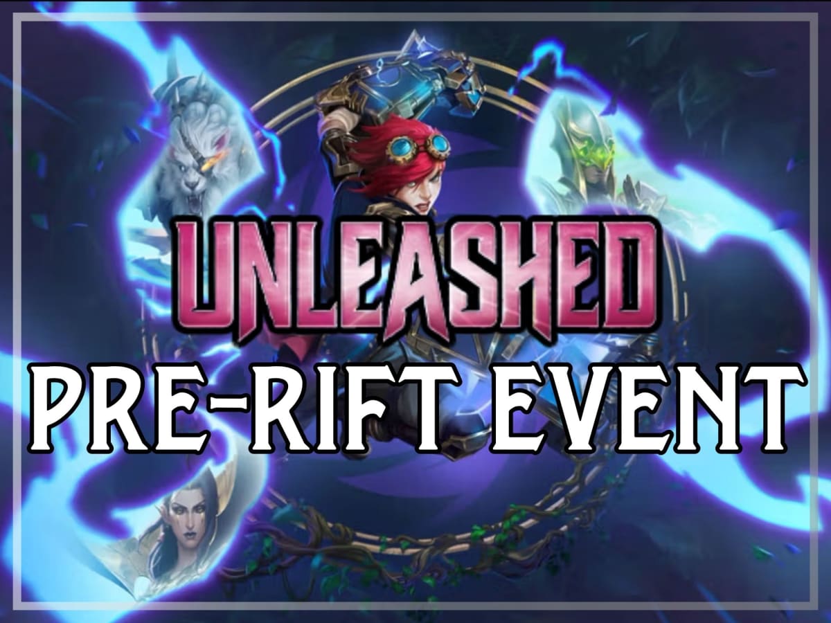 Riftbound Unleashed Pre-Rift Event