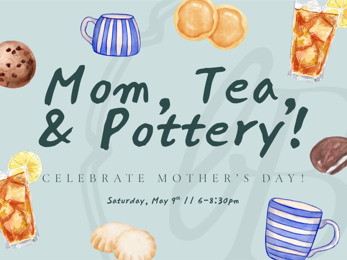 Mom, Tea, & Pottery! Photo
