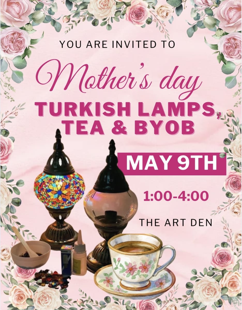 Mother’s day-Turkish Lamps Tea & BYOB Photo
