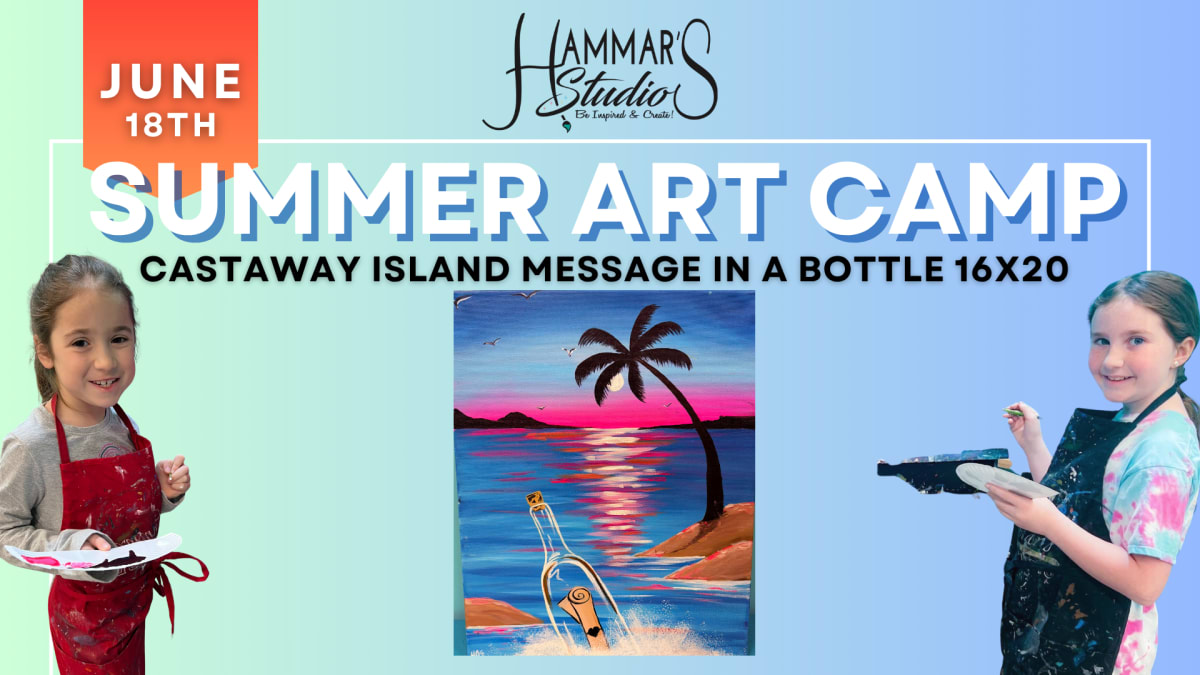 🎨 Summer Art Camp: Castaway Island: Message in a Bottle 16x20🏝️9-12pm Photo