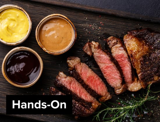 Let's Get Saucy | Steakhouse Favourites, Hands On - $165 Photo
