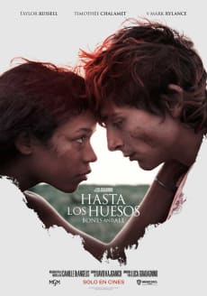HASTA LOS HUESOS: BONES AND ALL