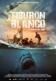 TIBURÓN BLANCO: LA BESTIA DEL MAR