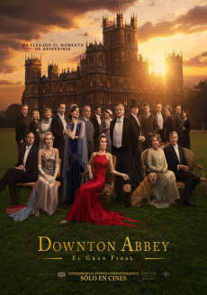 DOWNTON ABBEY: EL GRAN FINAL