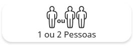 1 ou 2 Pessoas