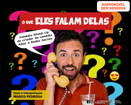 Bilhete para a Comédia «O Que Eles Falam Delas» | Faro - 15 de Junho