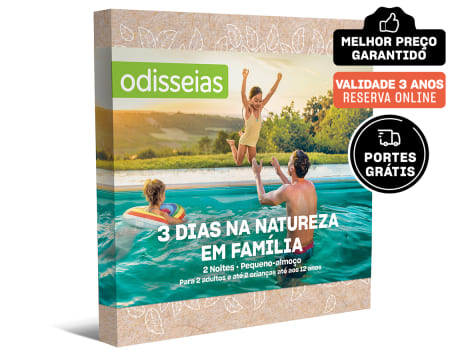 3 Dias na Natureza em Família | 70 Estadias à Escolha