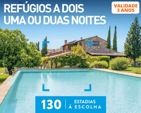 Refúgios a Dois Uma ou Duas Noites | 130 Estadias à Escolha