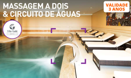 Massagem a Dois & Circuito de Águas | Satsanga Spa - Vila Galé | 24 Locais à Escolha