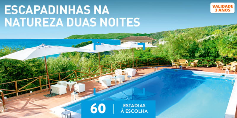Escapadinhas na Natureza Duas Noites | 60 Estadias à Escolha