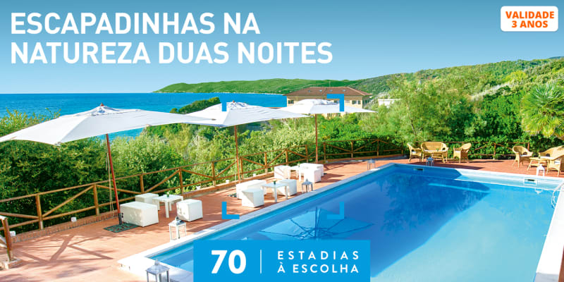Escapadinhas na Natureza Duas Noites | 70 Estadias à Escolha