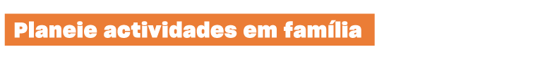 Actividades em Família